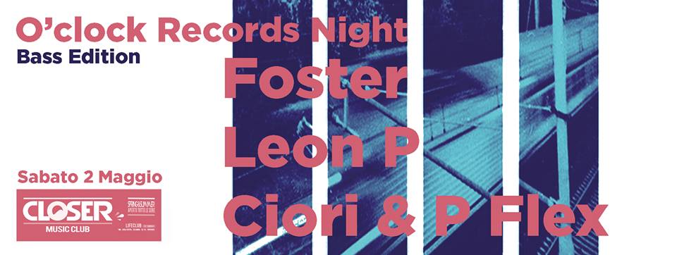 2 Maggio 2015 – Firenze – O’Clock Records Night – Bass Edition